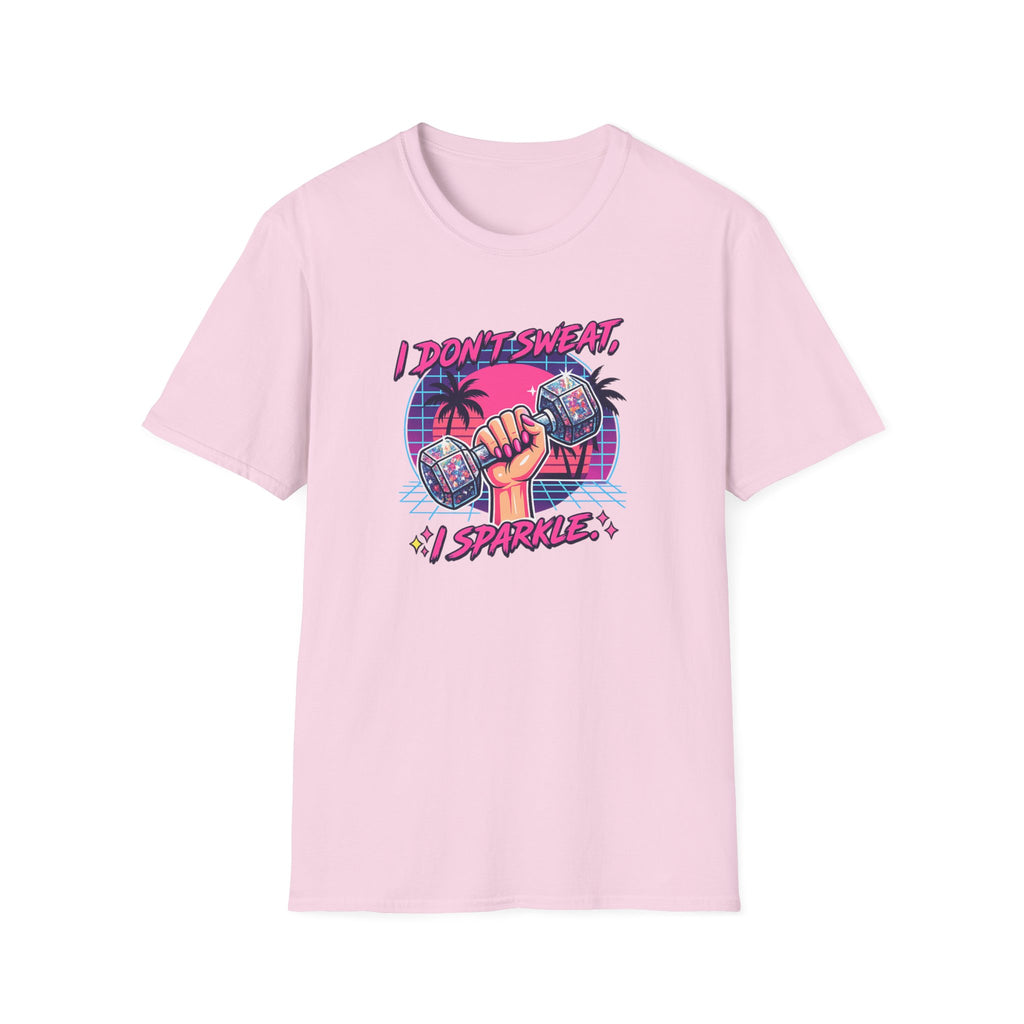 I Don't Sweat, I Sparkle T-Shirt