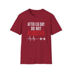 After Leg Day: Do Not Resuscitate T-Shirt