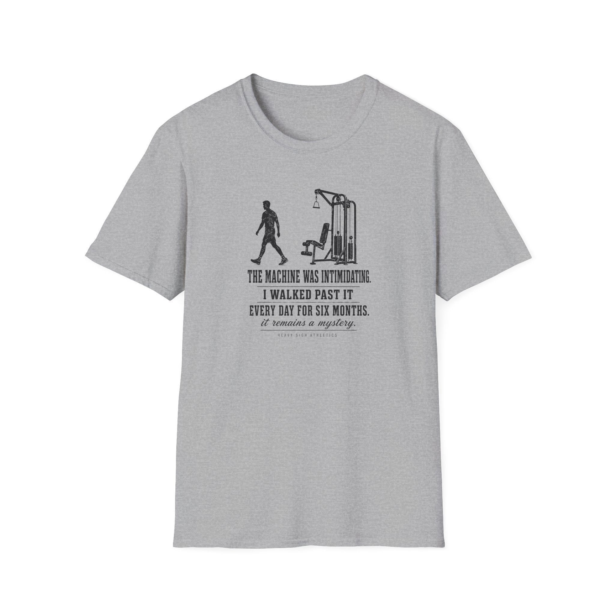 The Machine Was Intimidating T-Shirt