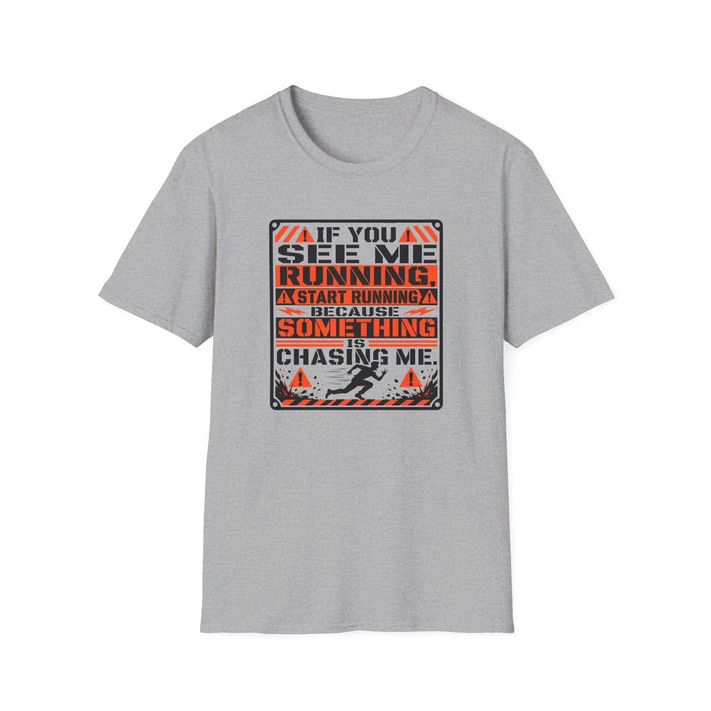 If You See Me Running T-Shirt