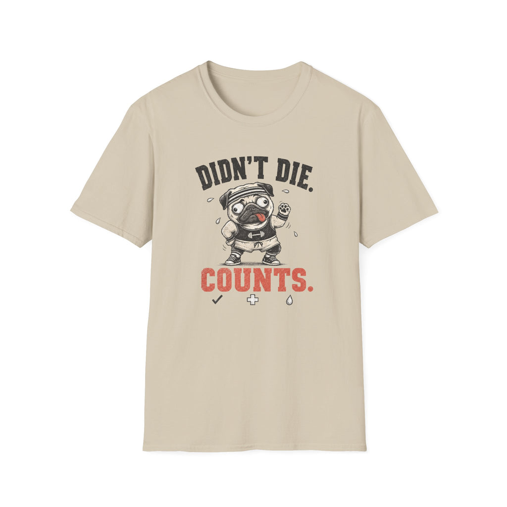 Didn't Die Counts T-Shirt