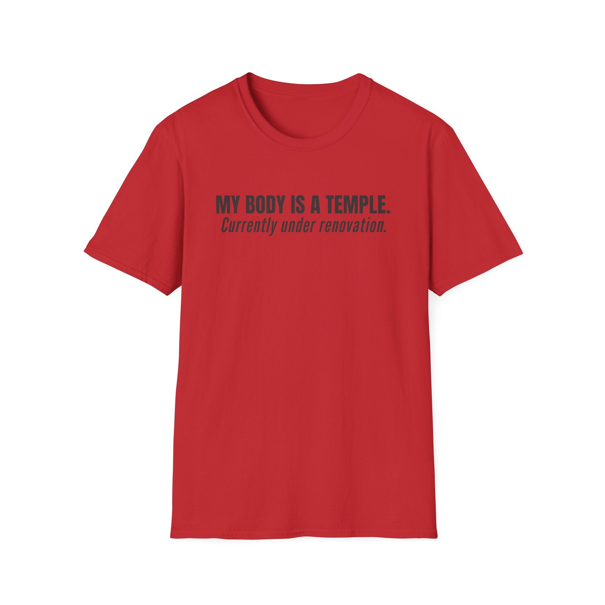 My Body Is A Temple T-Shirt
