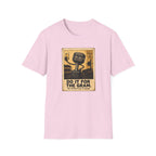 Do It For The Gram T-Shirt