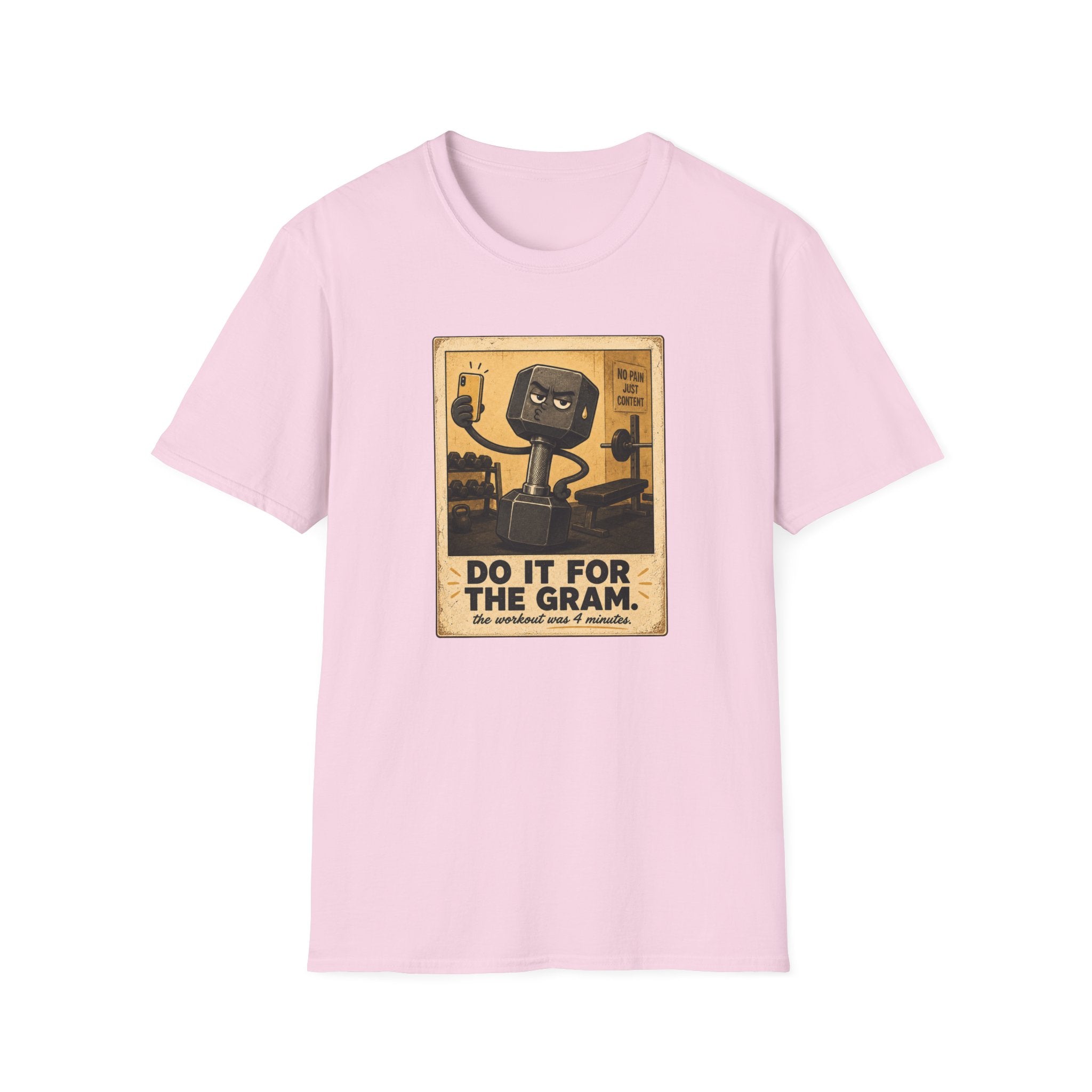 Do It For The Gram T-Shirt