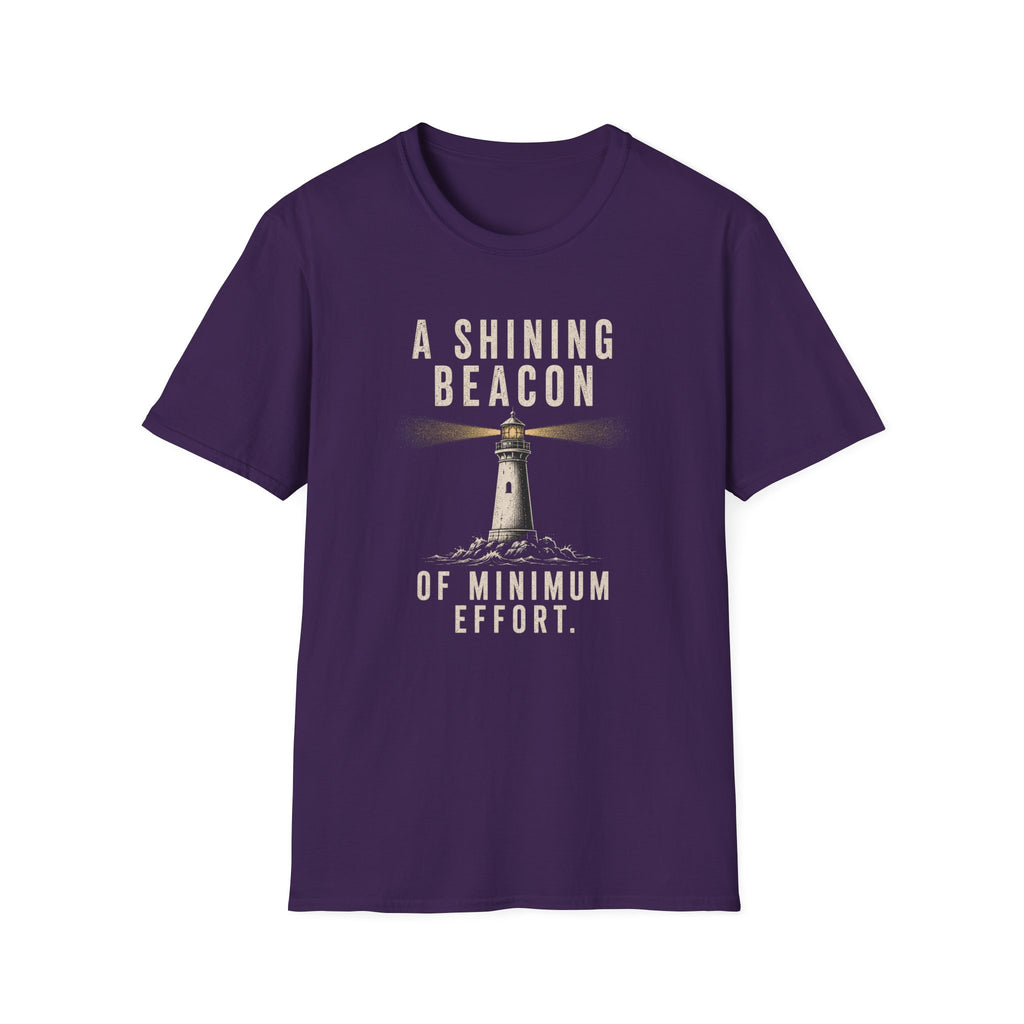A Shining Beacon of Minimum Effort T-Shirt