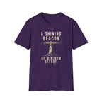 A Shining Beacon of Minimum Effort T-Shirt
