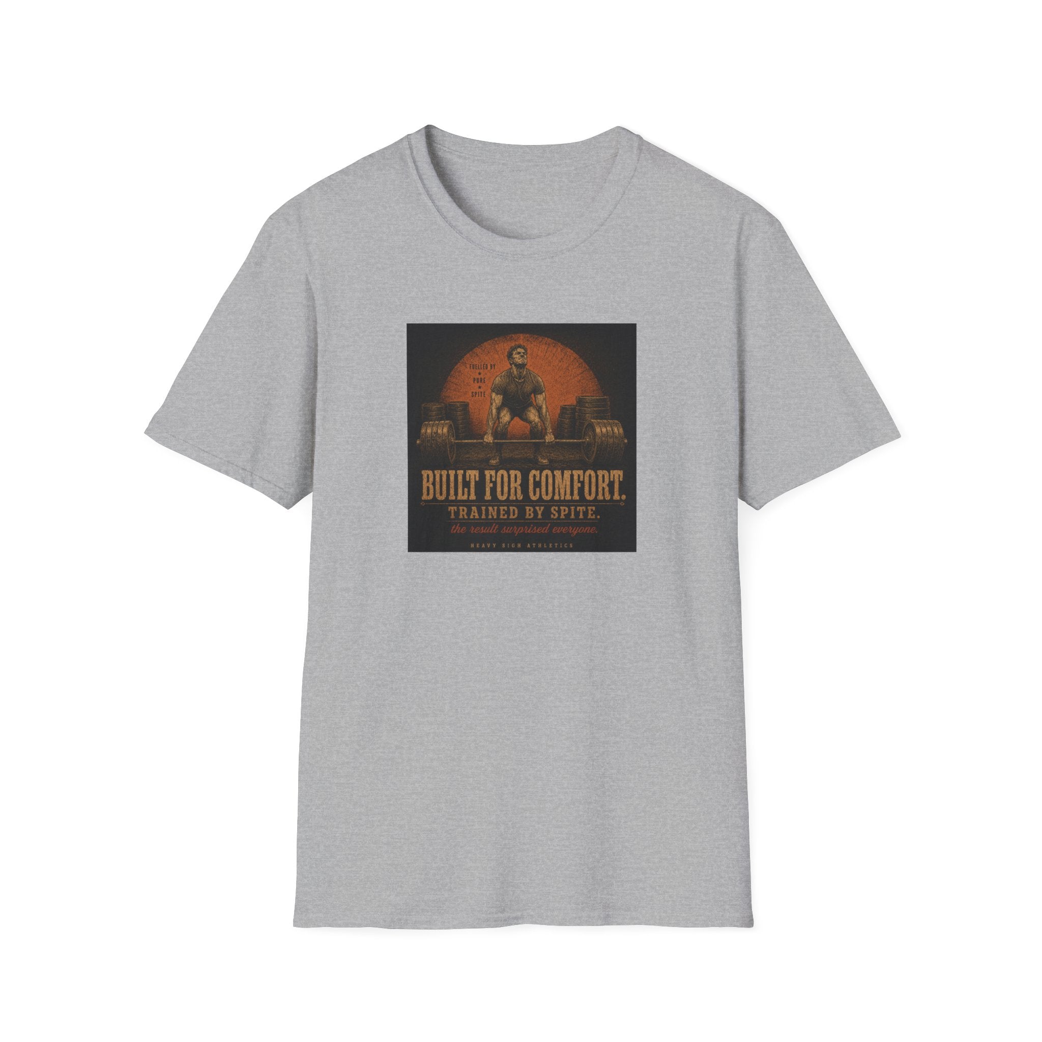 Built For Comfort, Trained By Spite T-Shirt