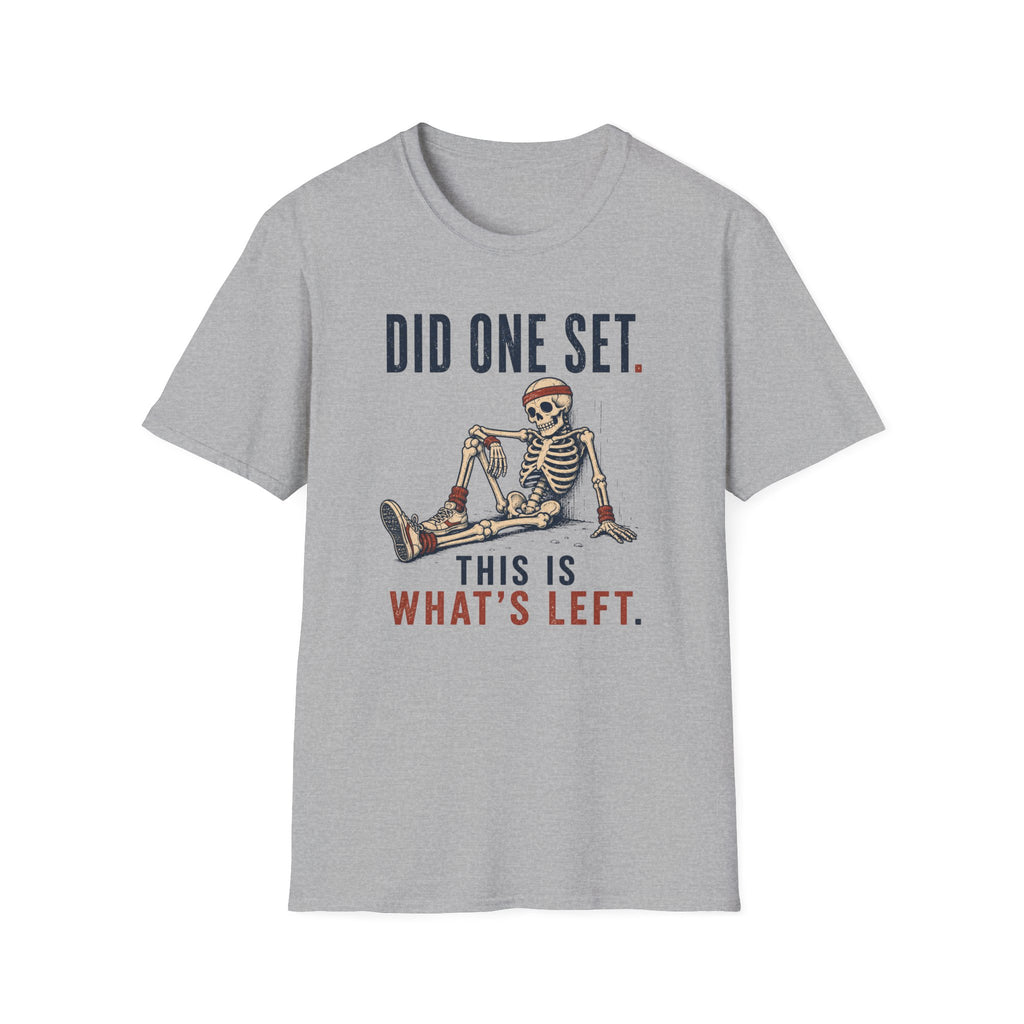Did One Set: This Is What's Left T-Shirt