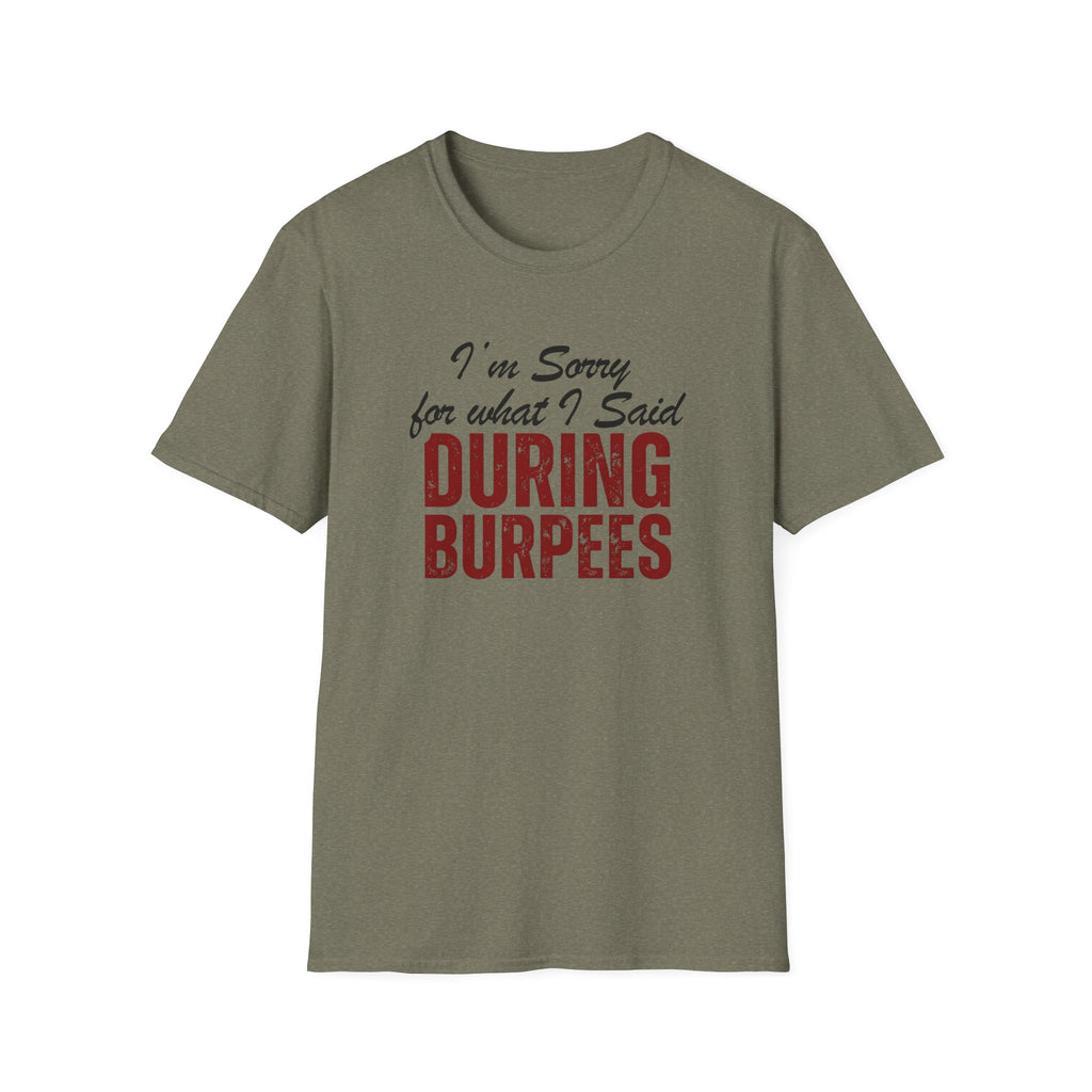 During Burpees T-Shirt
