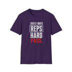 Asked If I Wanted Reps: Hard Pass T-Shirt