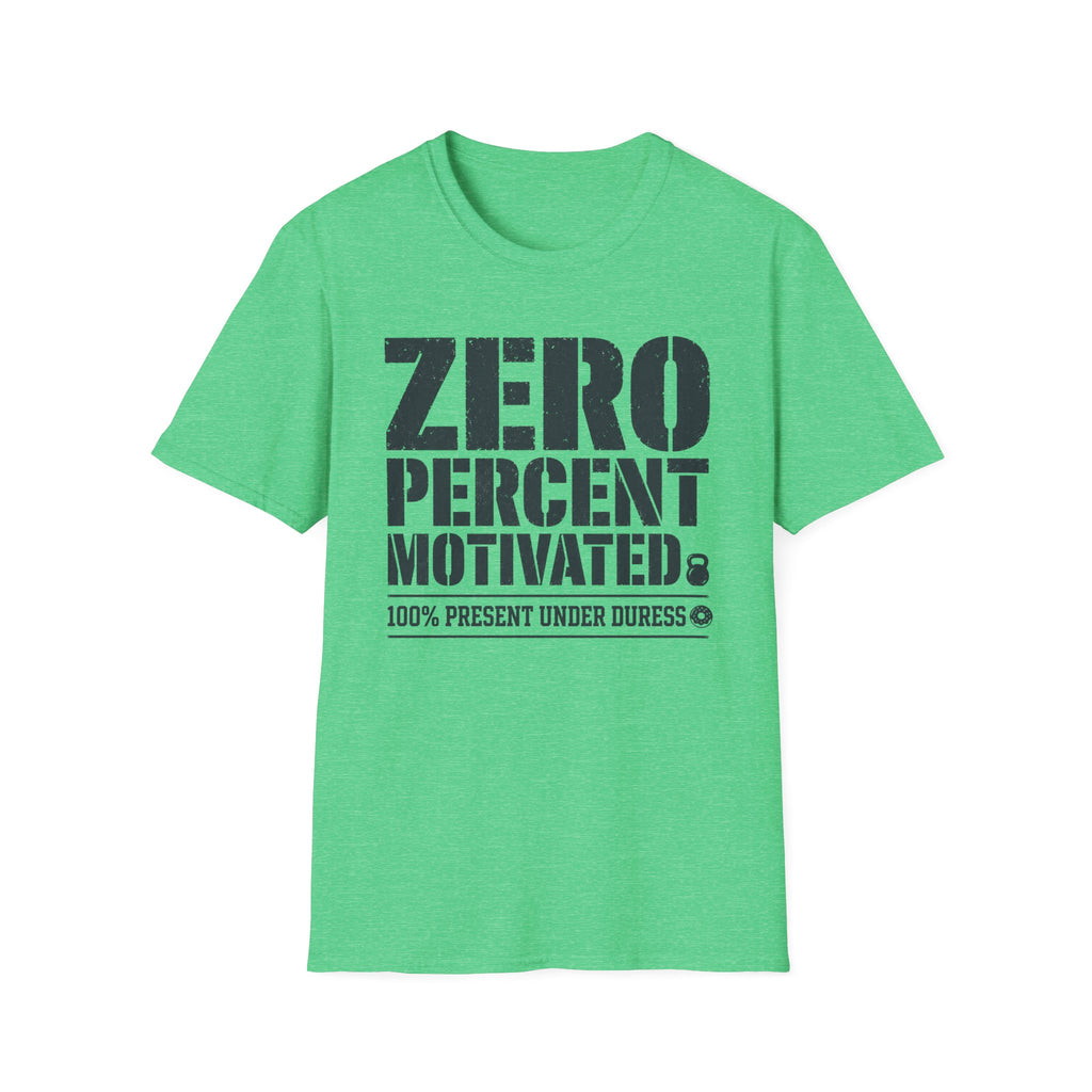 Zero Percent Motivated T-Shirt
