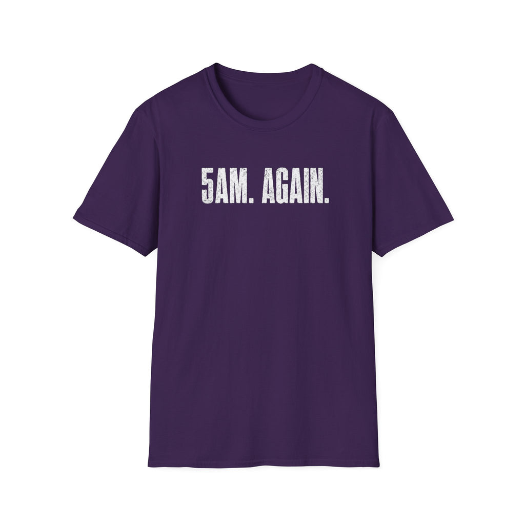 5AM Again T-Shirt