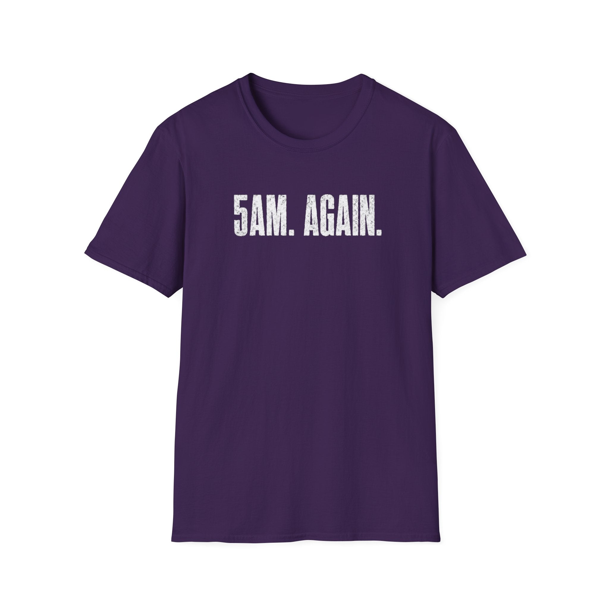 5AM Again T-Shirt