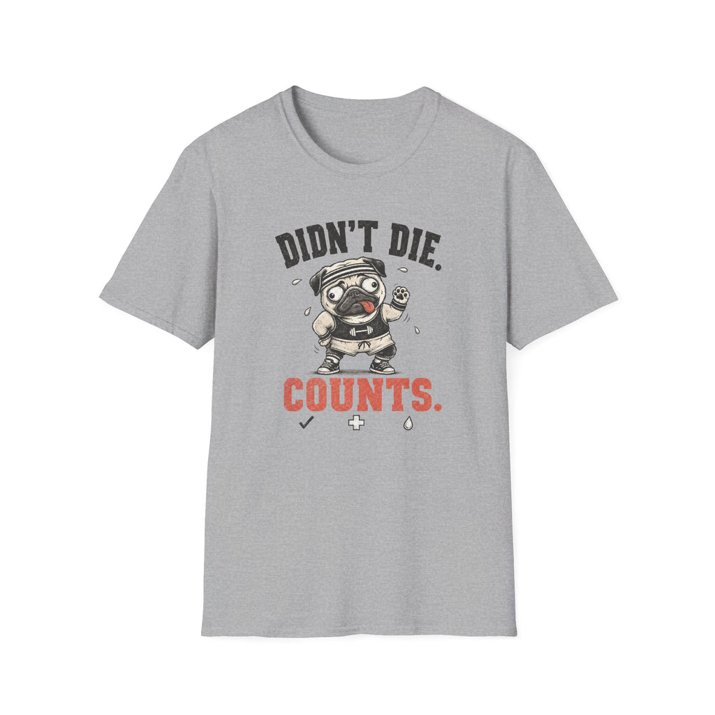 Didn't Die Counts T-Shirt