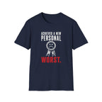 Achieved A New Personal Worst T-Shirt