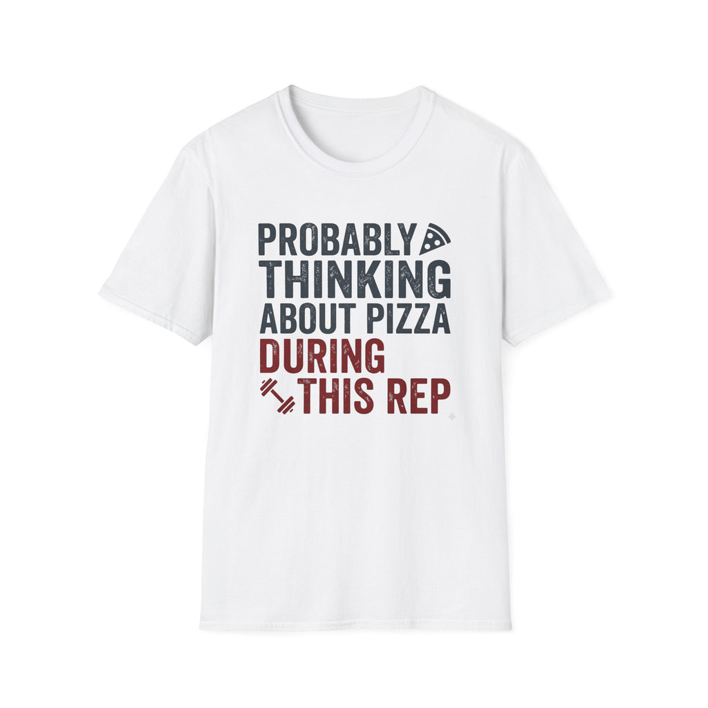 Probably Thinking About Pizza T-Shirt