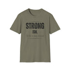 Strong. Ish. The Bar Is Being Assessed T-Shirt