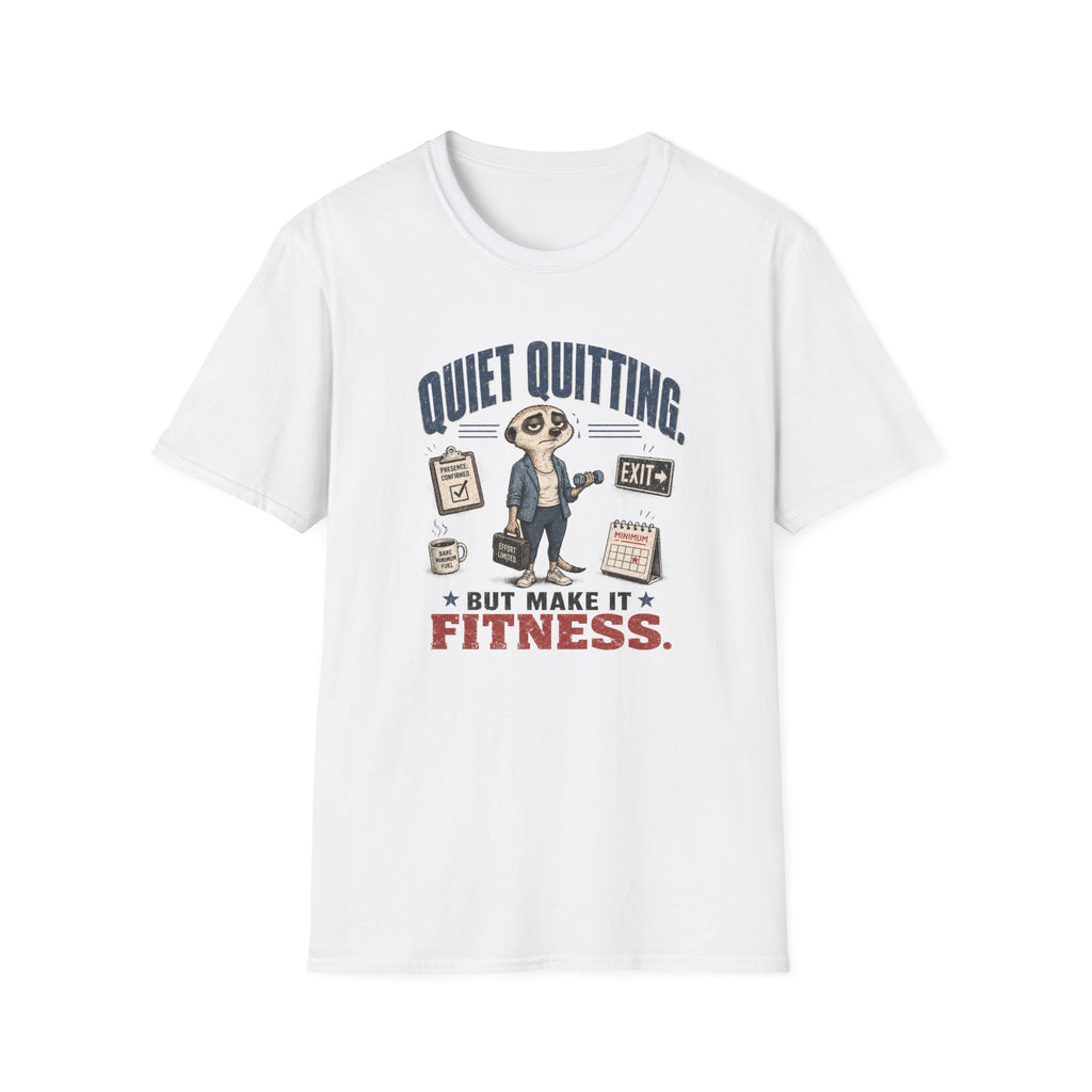 Quiet Quitting, But Make It Fitness T-Shirt