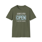 Always Open To Better Excuses T-Shirt