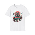 Kinda Fit, Kinda Over It T-Shirt