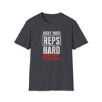 Asked If I Wanted Reps: Hard Pass T-Shirt