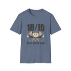 10/10 Would Suffer Again T-Shirt