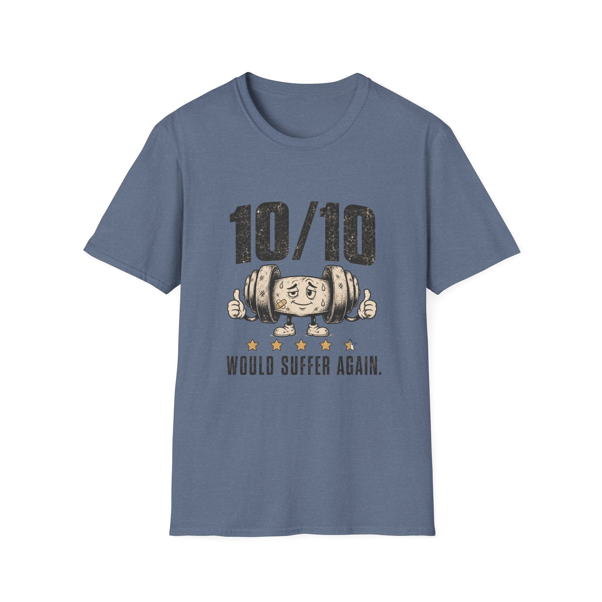 10/10 Would Suffer Again T-Shirt