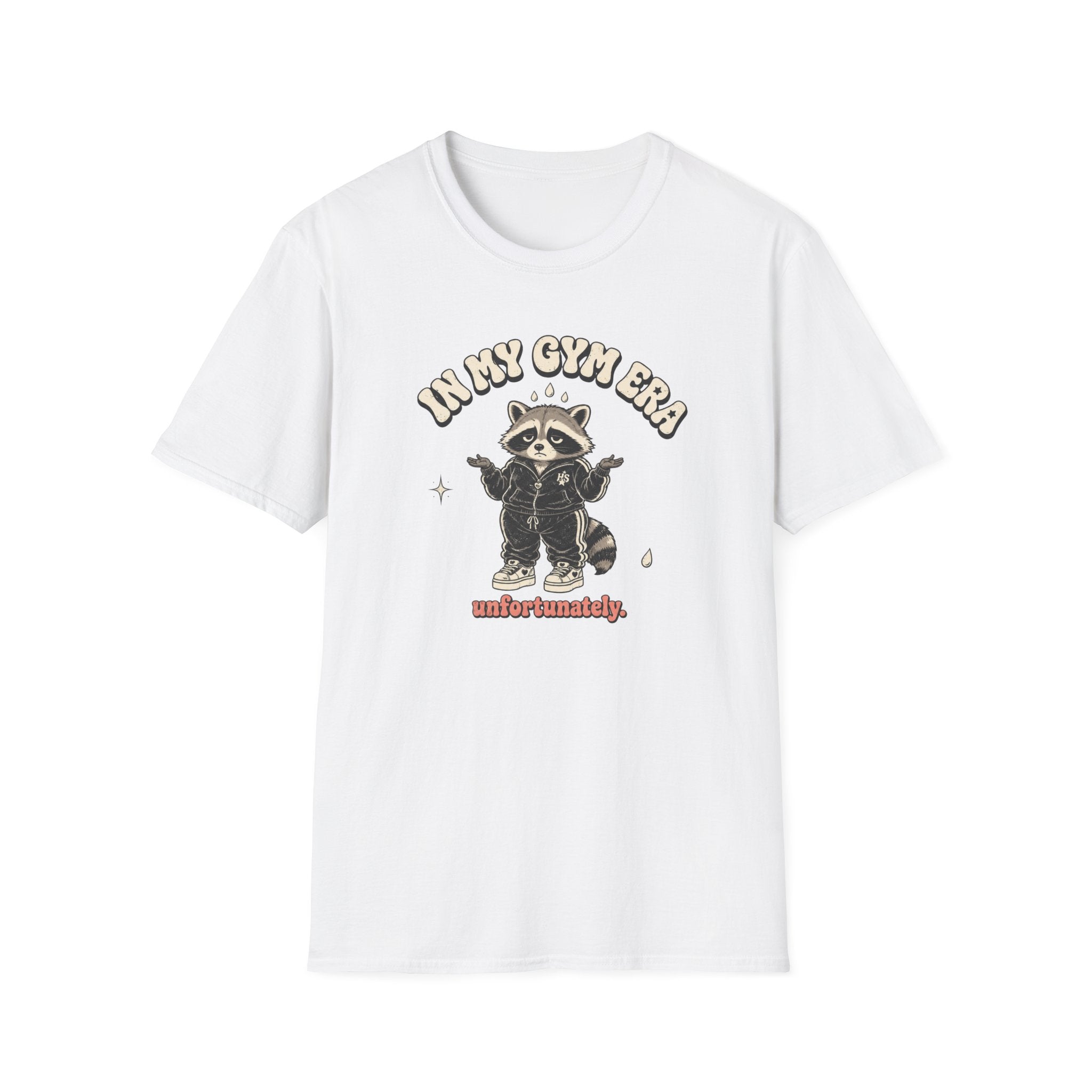 In My Gym Era Unfortunately T-Shirt