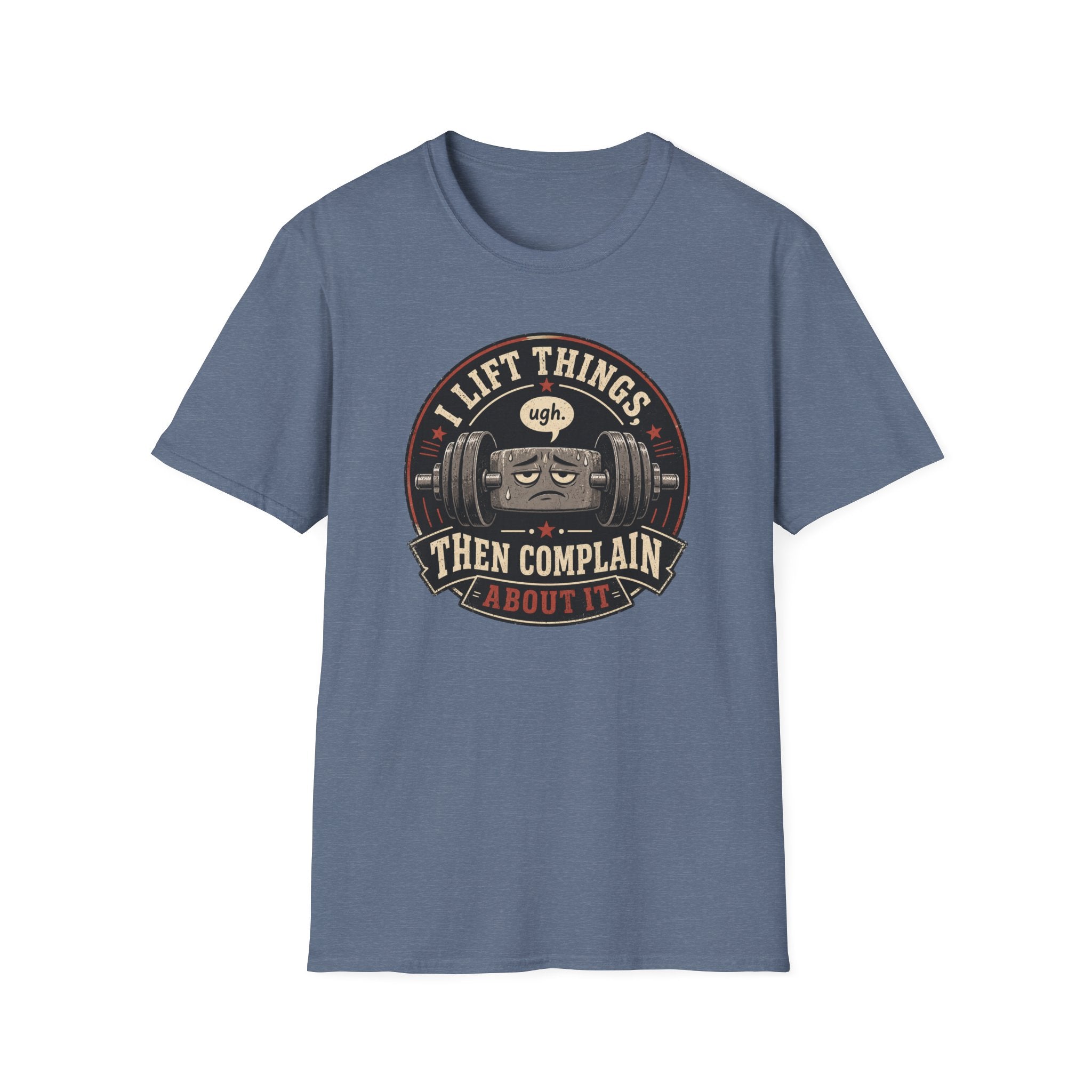 I Lift Things T-Shirt