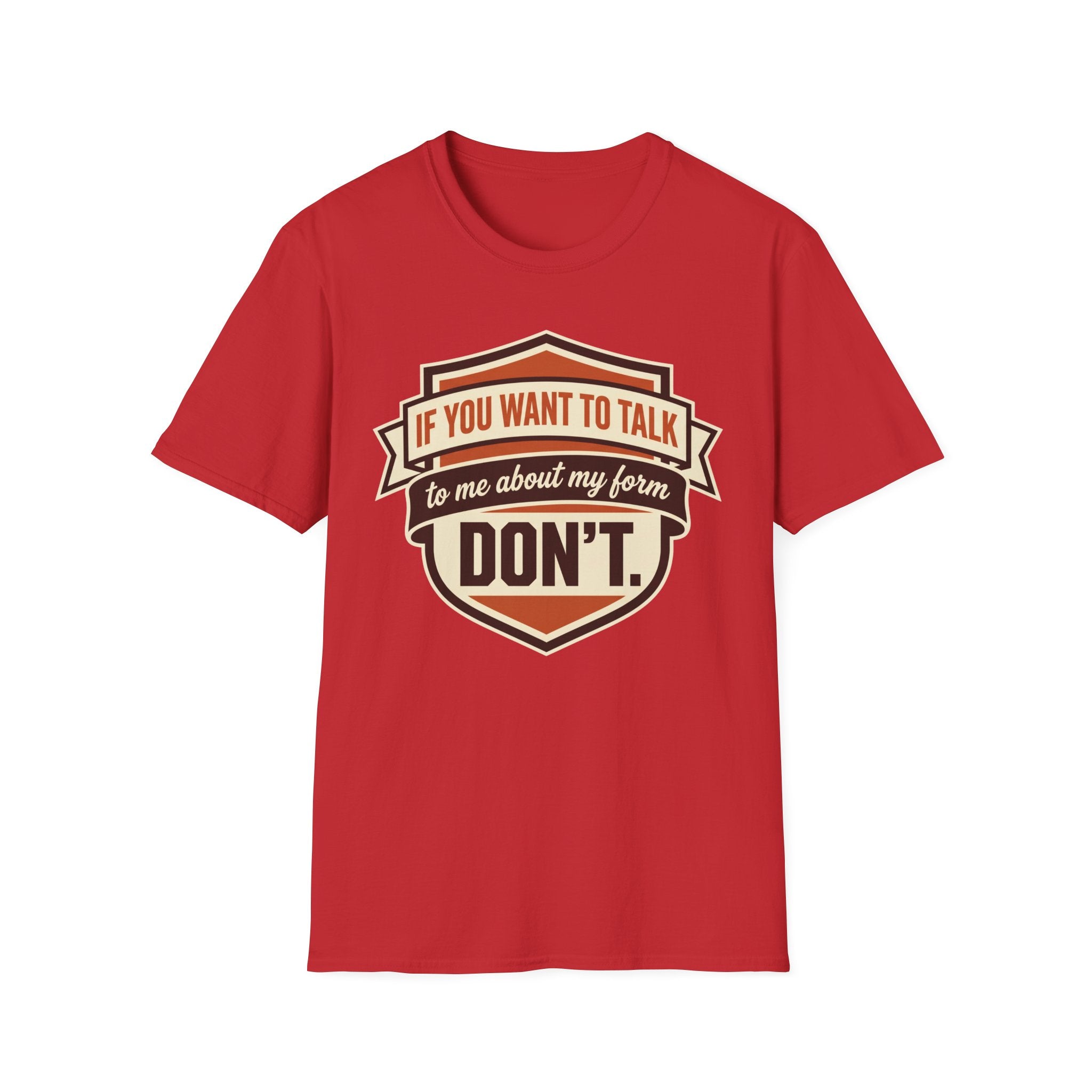 If You Want To Talk, Don't T-Shirt