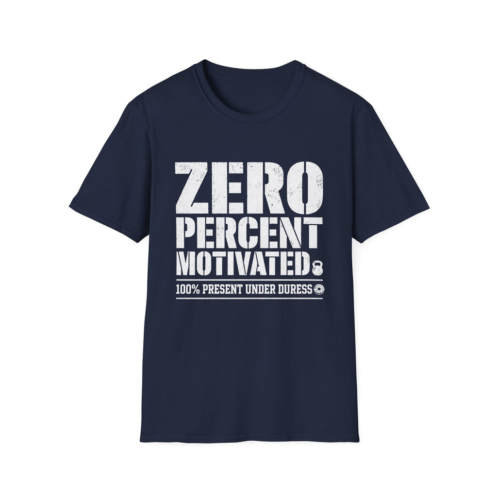 Zero Percent Motivated T-Shirt