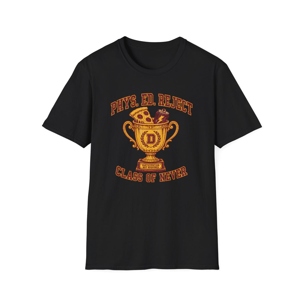 Phys. ED. Reject T-Shirt