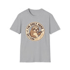 I'm Only Here So I Can Eat Later T-Shirt