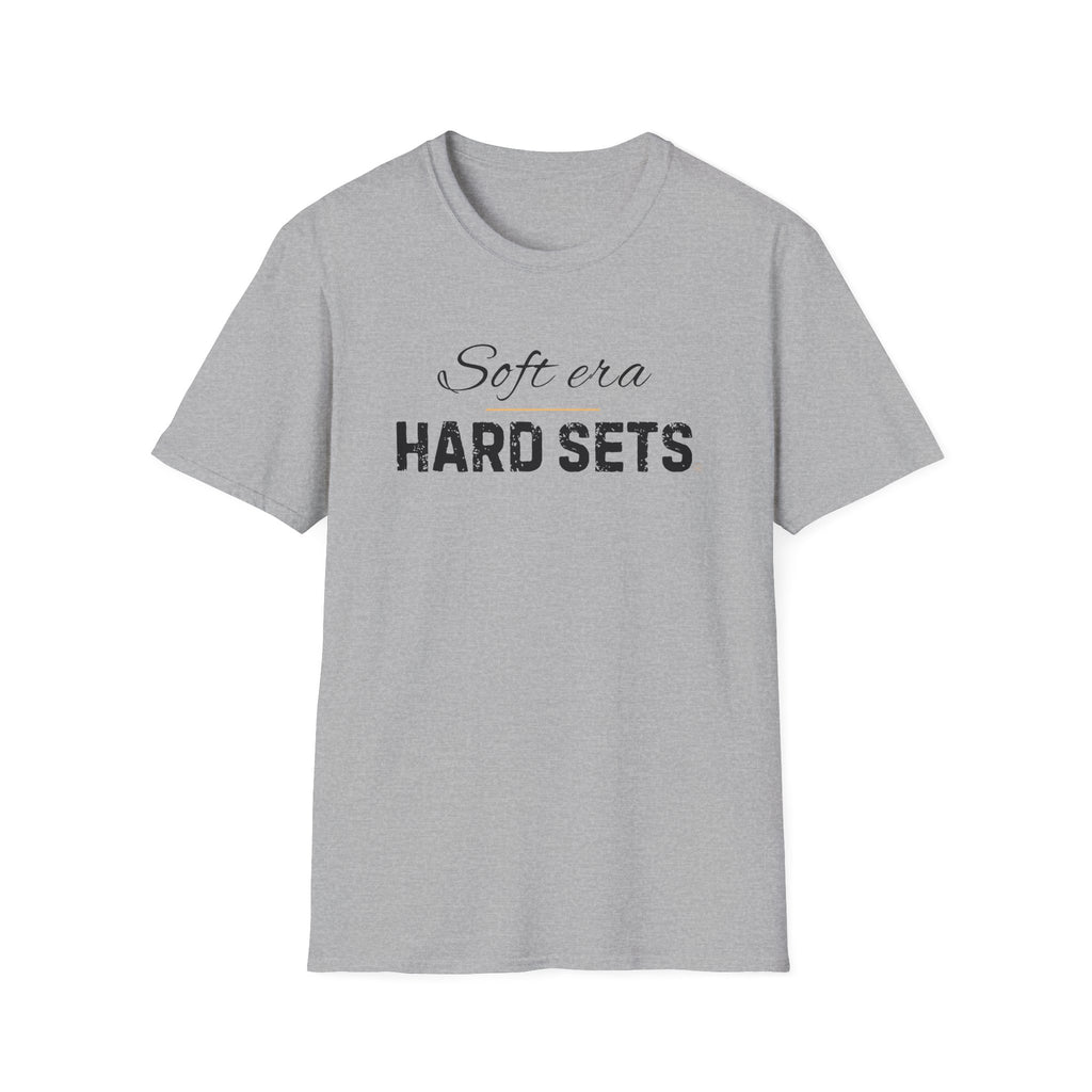 Soft Era Hard Sets T-Shirt