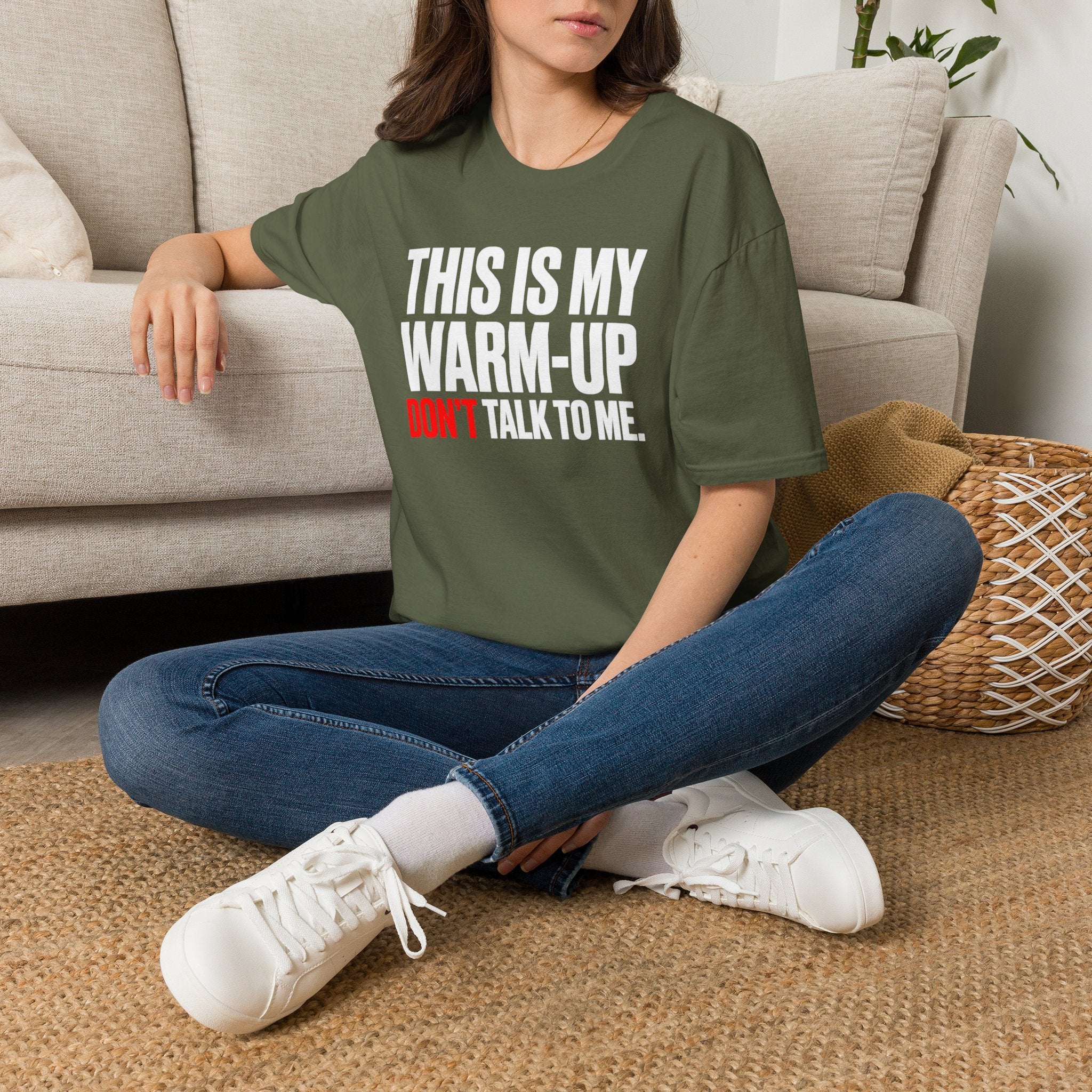 This Is My Warm-up Don't Talk To Me T-Shirt