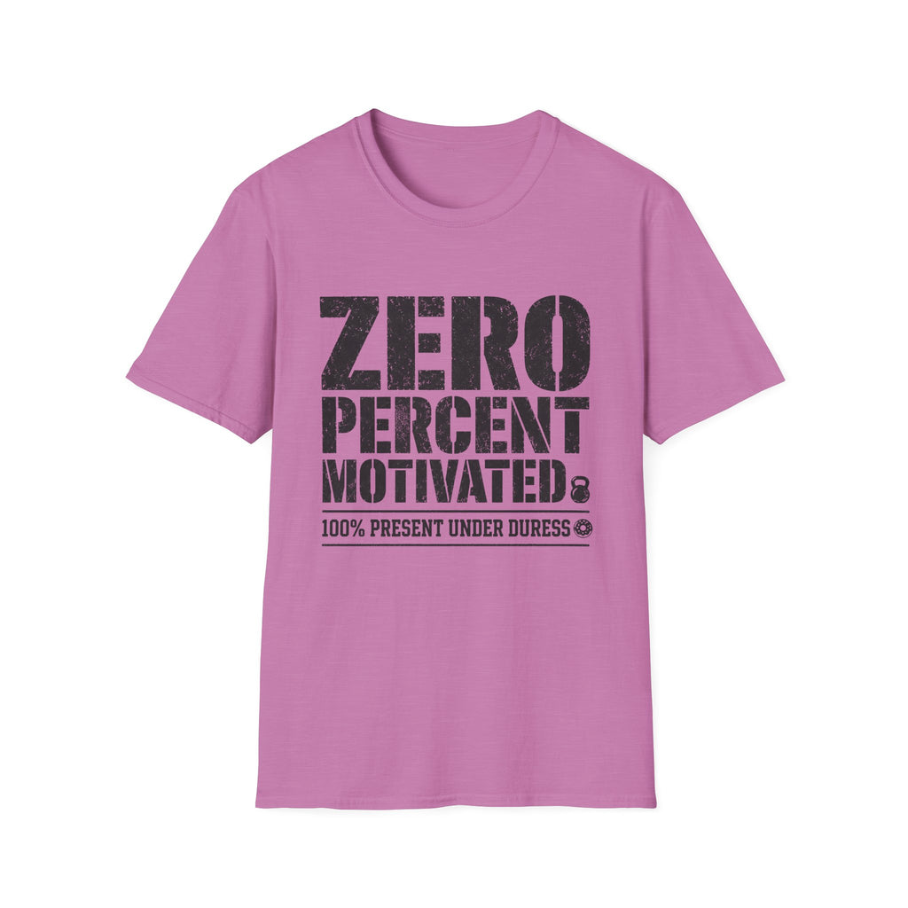 Zero Percent Motivated T-Shirt