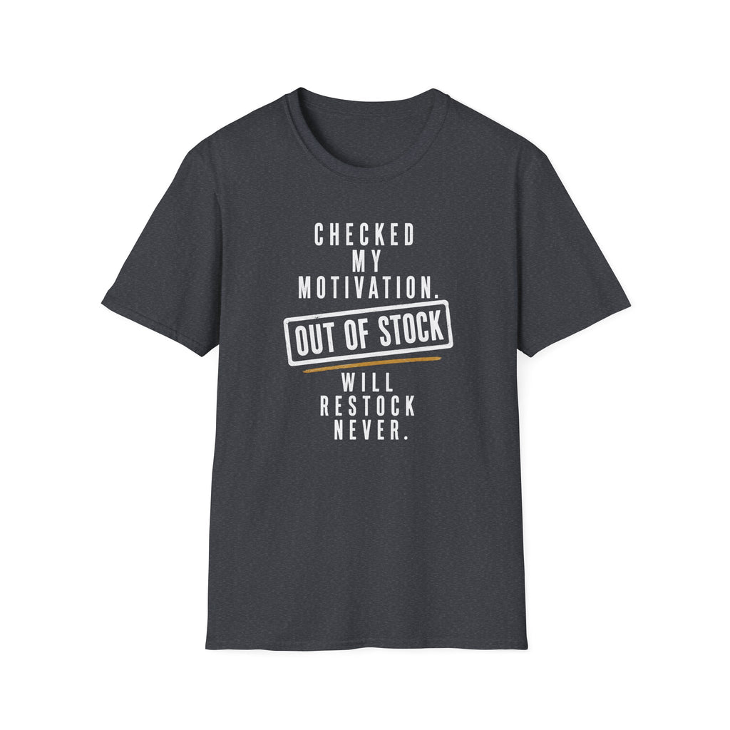 Checked My Motivation Out Of Stock T-Shirt