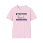Today's Conditions, Heavy Sigh Advisory T-Shirt