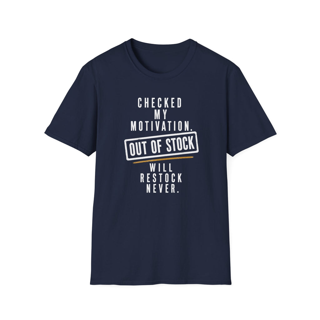 Checked My Motivation Out Of Stock T-Shirt