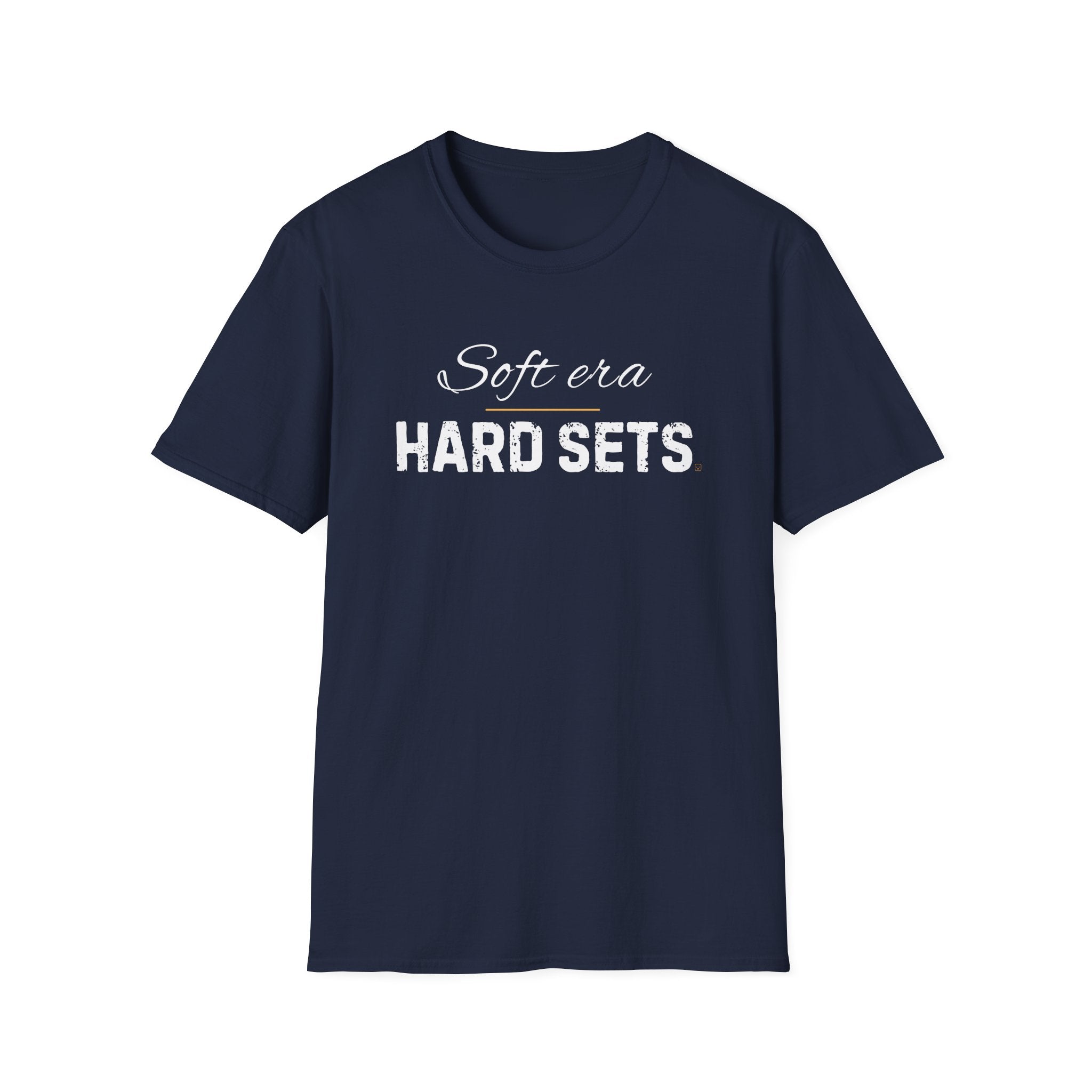 Soft Era Hard Sets T-Shirt