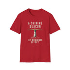 A Shining Beacon of Minimum Effort T-Shirt