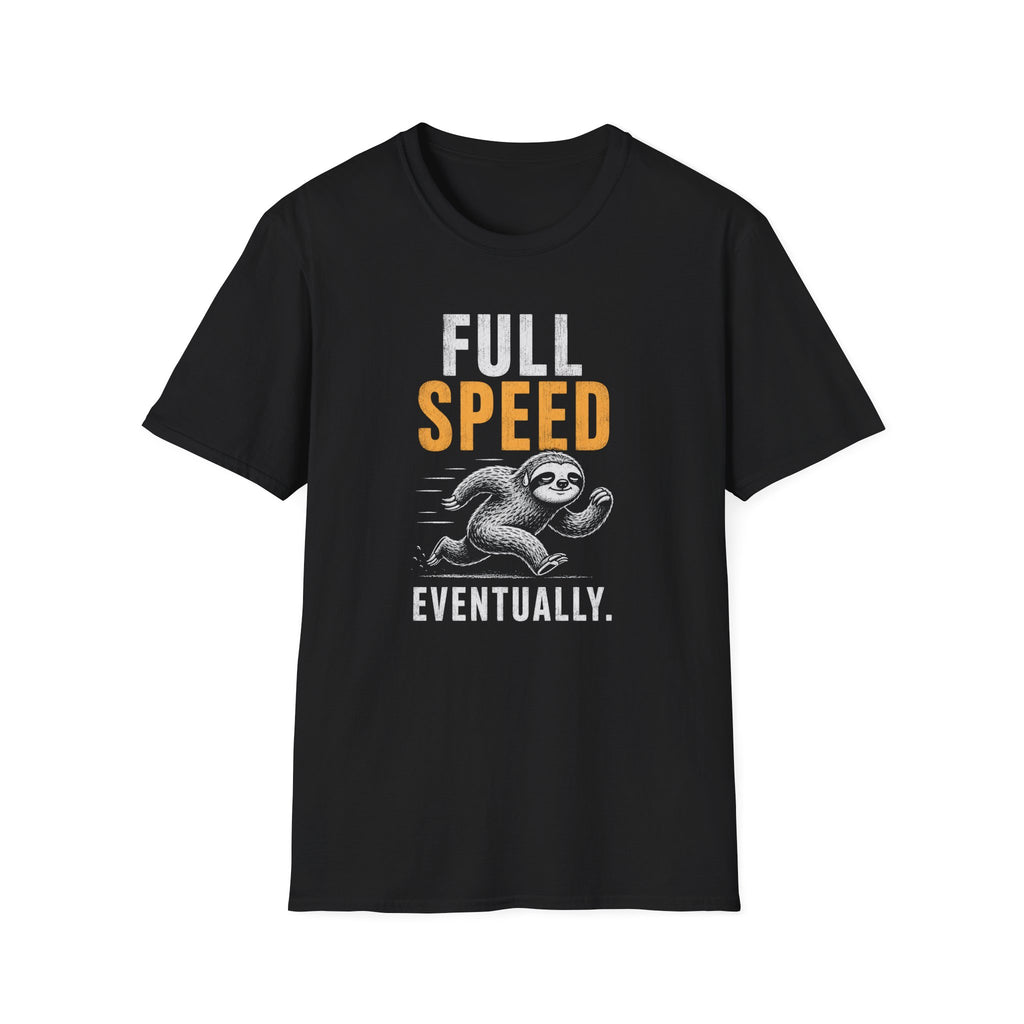 Full Speed Eventually T-Shirt