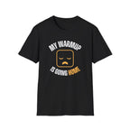 My Warmup Is Going Home T-Shirt