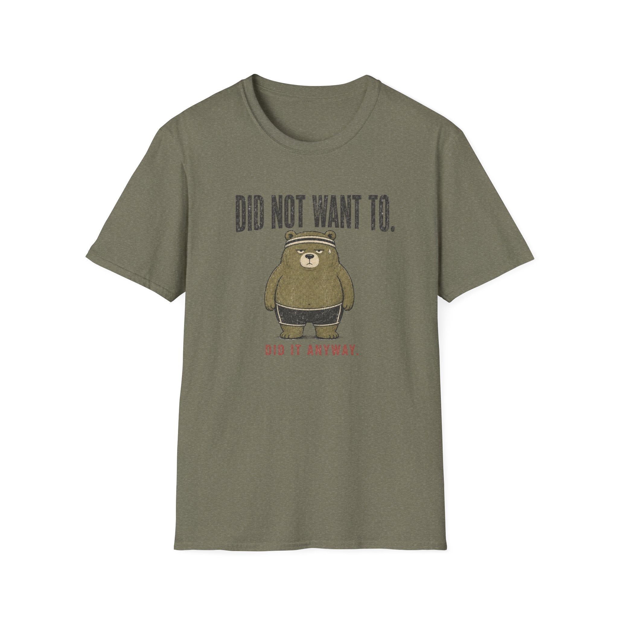 Did Not Want To! T-Shirt