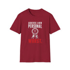 Achieved A New Personal Worst T-Shirt