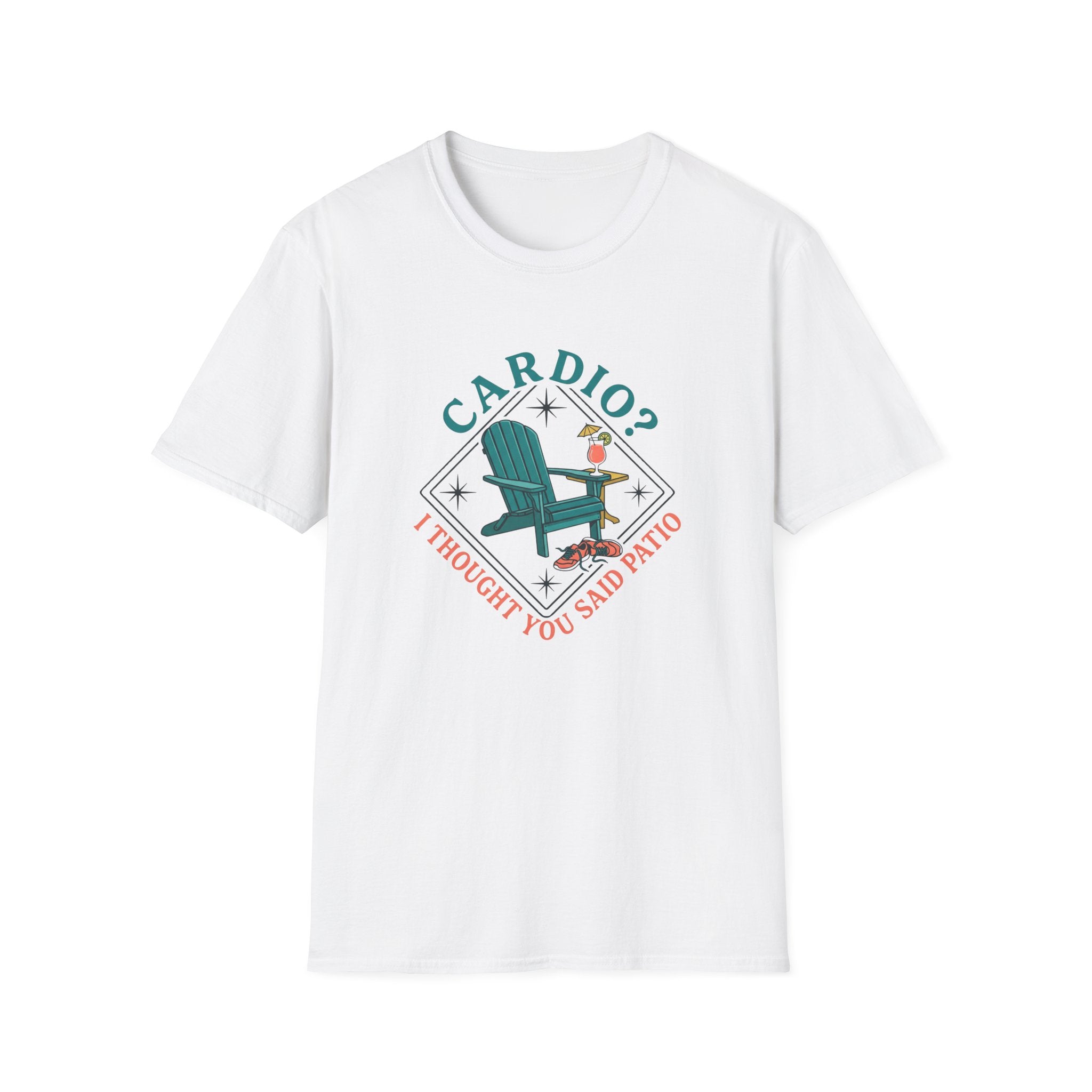 Cardio... I Thought You Said Patio T-Shirt