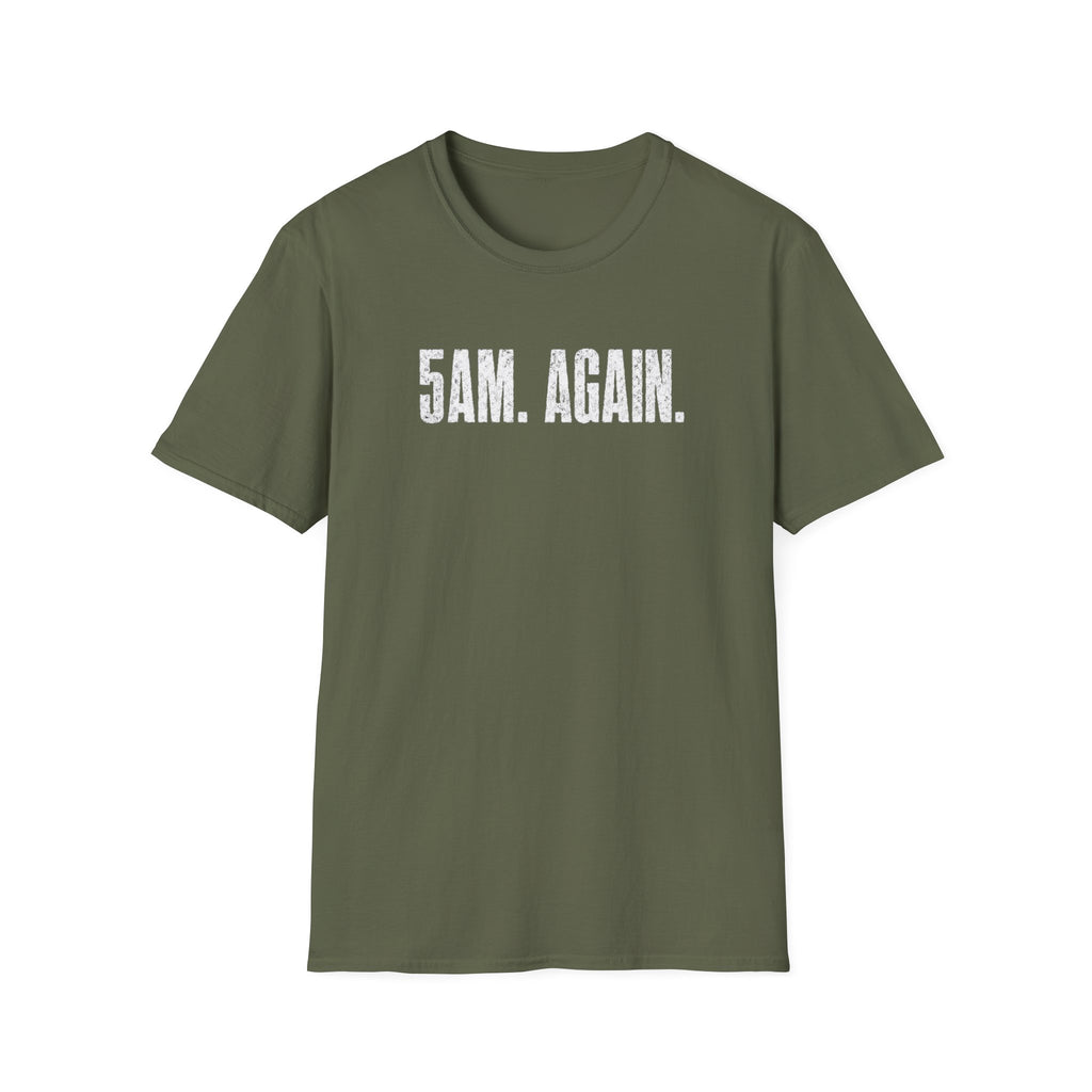5AM Again T-Shirt