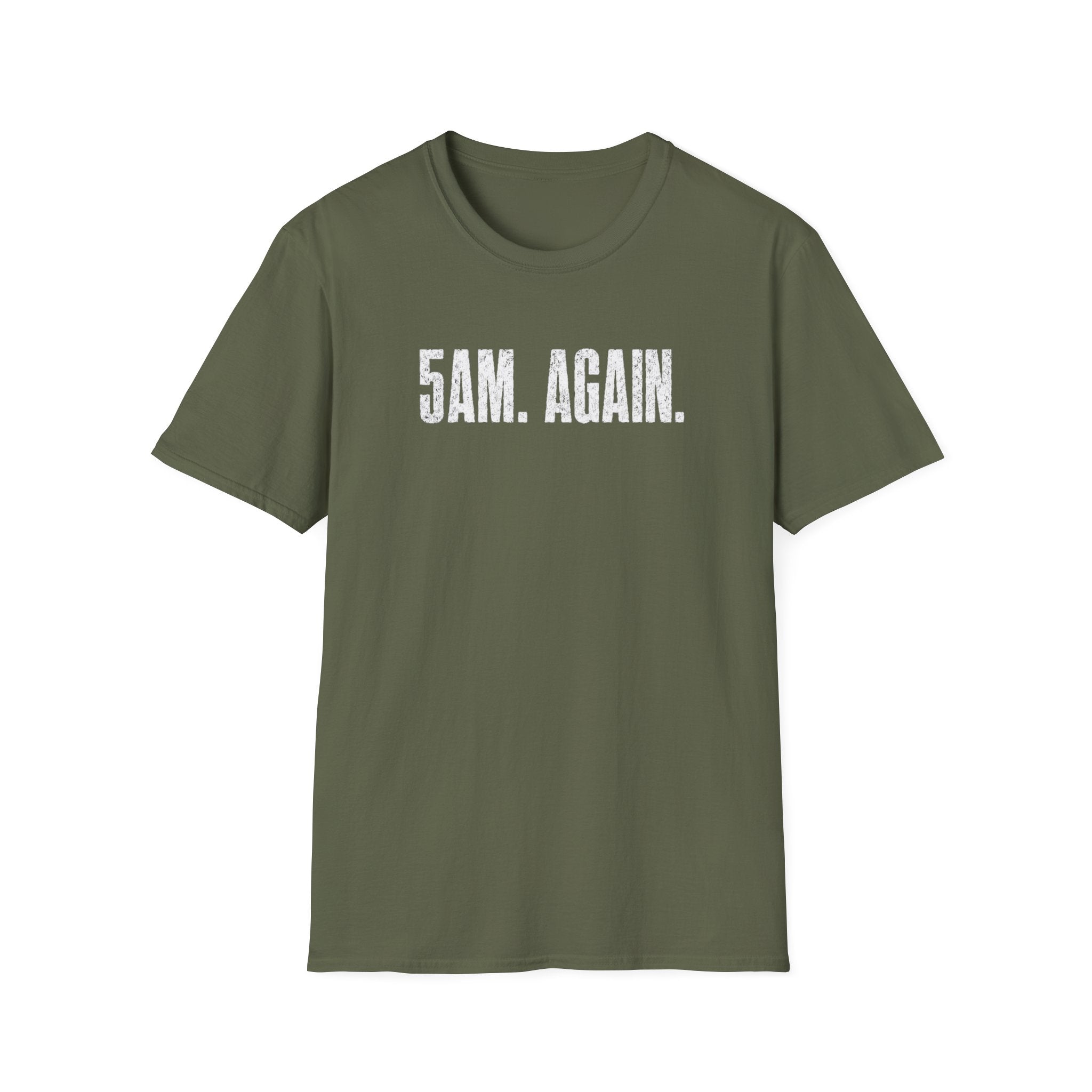 5AM Again T-Shirt