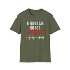 After Leg Day: Do Not Resuscitate T-Shirt