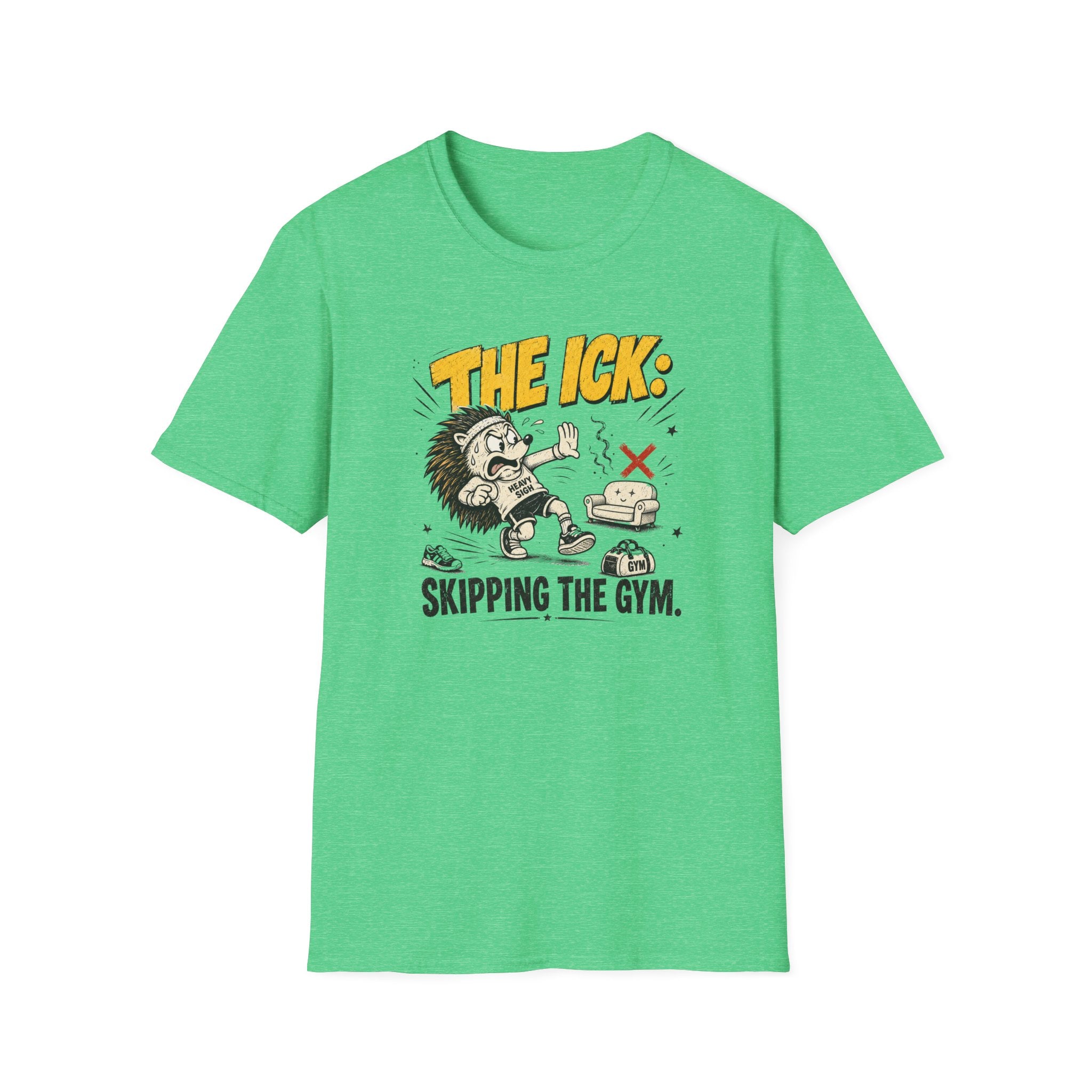 The Ick, Skipping The Gym T-Shirt
